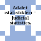 Adalet istatistikleri = Judicial statistics.