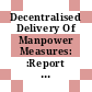Decentralised Delivery Of Manpower  Measures: :Report By Evaluation Panel No.8.