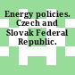 Energy policies. Czech and Slovak Federal Republic.