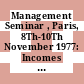 Management Seminar , Paris, 8Th-10Th November 1977: Incomes And Employment Policies Related To Medium-Term Growth.