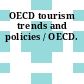 OECD tourism trends and policies / OECD.