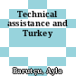 Technical assistance and Turkey