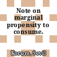 Note on marginal propensity to consume.